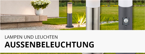 Lampen und Leuchten Aussenbeleuchtung